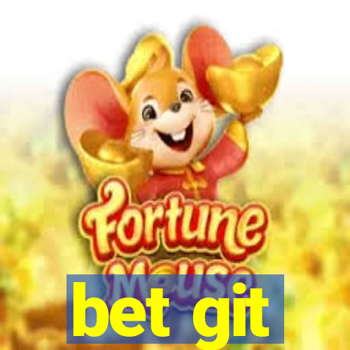 bet git